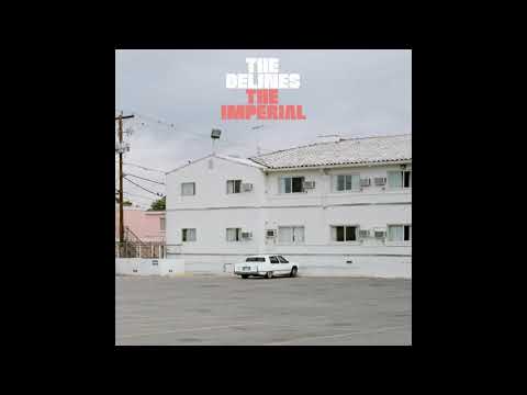The Delines — Delines   The Imperial