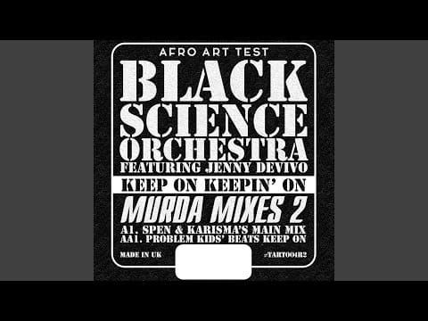 Black Science Orchestra — Keep on Keepin On (Spen & Karisma's Main Mix)