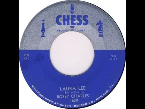 Bobby Charles — BOBBY CHARLES - Laura Lee