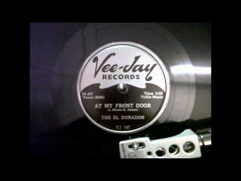 The El Dorados — The El Dorados At My Front Door Vee-Jay 147 A