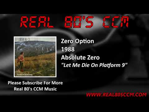 Zero Option (3) — Zero Option - Let Me Die On Platform 9