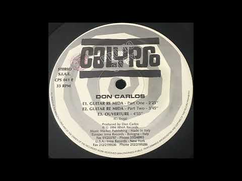 Don Carlos — Don Carlos -  Guitara Re Mida Pt.2