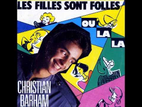Christian Barham — Christian Barham - Les filles sont folles - 1984