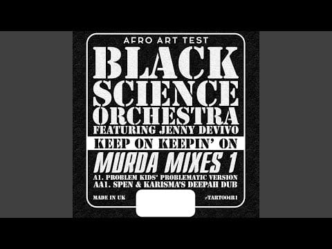 Black Science Orchestra — Keep on Keepin On (Spen & Karisma's Deepah Dub)