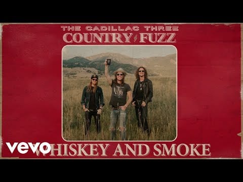 The Cadillac Three — The Cadillac Three - Whiskey And Smoke (Audio)