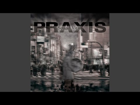 Praxis — Low Time Machine