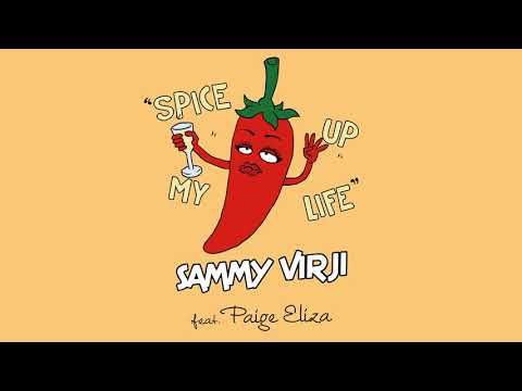 Sammy Virji
 — Sammy Virji - Spice Up My Life feat. Paige Eliza (Official Audio)