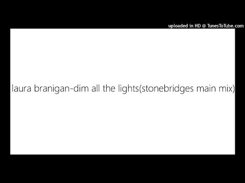 Laura Branigan — laura branigan-dim all the lights(stonebridges main mix)