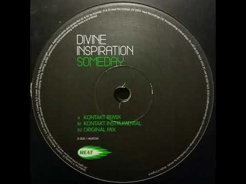 Divine Inspiration — Divine Inspiration - Someday (Kontakt Remix)