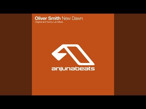 Oliver Smith — New Dawn (Sunny Lax Remix)