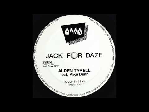 Mike Dunn — Alden Tyrell ft Mike Dunn - Touch The Sky (International House Mix) (Clone Jack For Daze 011)