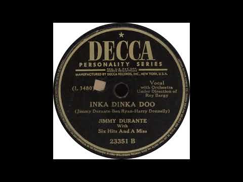 Jimmy Durante — Decca 23351 – Inka Dinka Doo   Jimmy Durante With Six Hits And A Miss Medium