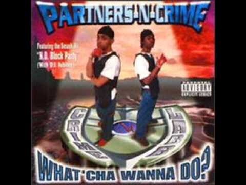 Partners-N-Crime — Partners-N-Crime (PNC) - Bad M.F.