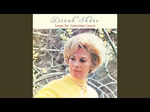 Dinah Shore — I'm so Lonesome I Could Cry
