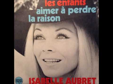 Isabelle Aubret — Isabelle Aubret - Aimer à Perdre La Raison (1971)
