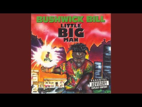 Bushwick Bill — Don't Come to Big