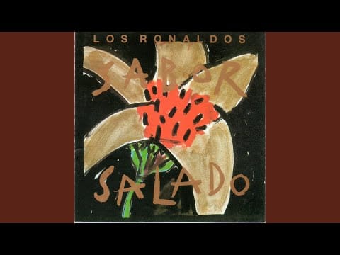 Los Ronaldos — Sara ya tiene un amigo (2015 Remaster)