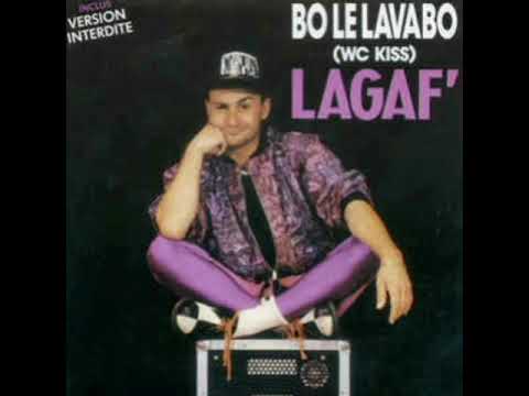 Lagaf' — Lagaf' - Bo Le Lavabo (WC Kiss)