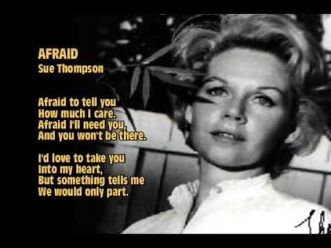 Sue Thompson — Afraid (1963) - Sue Thompson