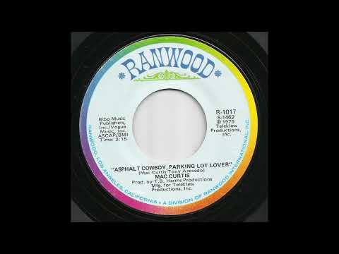 Mac Curtis — Mac Curtis - Asphalt Cowboy, Parking Lot Lover
