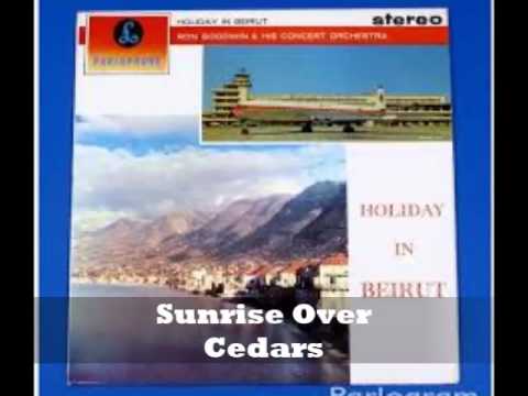 Ron Goodwin And His Orchestra — Ron Goodwin- Sunrise Over Cedars(Holiday In Beirut)