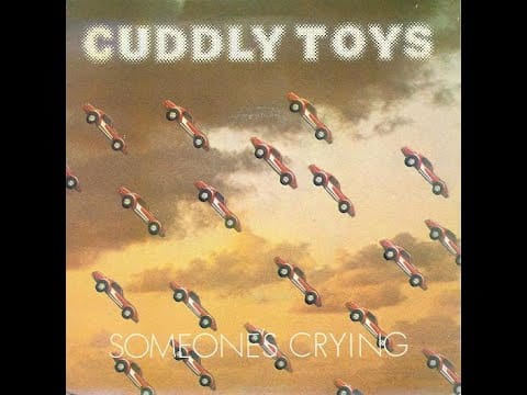 Cuddly Toys — Cuddly Toys ‎| Someone's Crying | Fresh Records | UK 1981