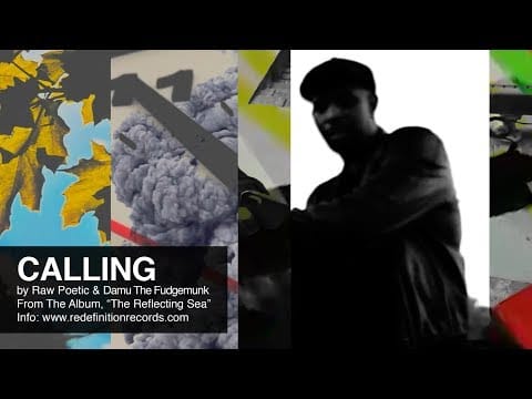 Raw Poetic — Calling (Official Music Video) by Raw Poetic & Damu The fudgemunk - The Reflecting Sea