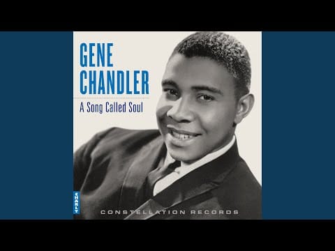 Gene Chandler — A Song Called Soul