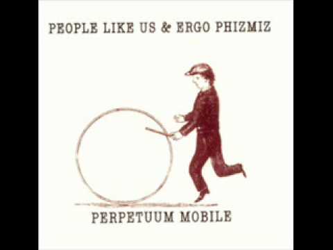 People Like Us — people like us & ergo phizmiz - perpetuum mobile 12 - pierrot's persecution mania.wmv