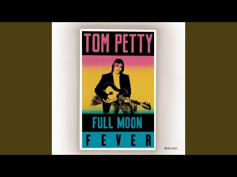 Tom Petty — Feel A Whole Lot Better