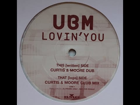 UBM — UBM - Lovin' You  (Curtis & Moore Club Mix)