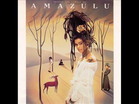 Amazulu — AMAZULU   Things the lonely do 1986