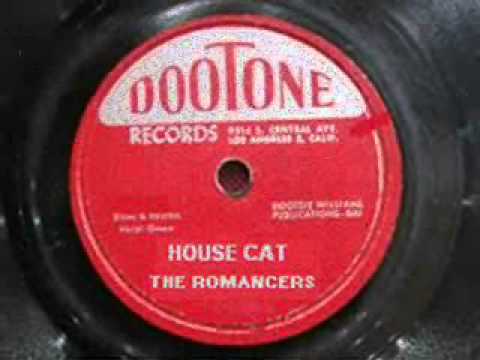 The Romancers (2) — House CAT - The Romancers - 1955, DOOTONE