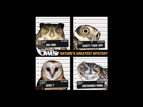The Four Owls — The Four Owls - Natures Greatest Mystery (FULL ALBUM)