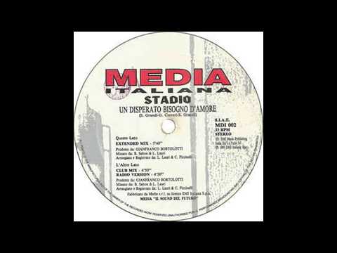 Stadio — Stadio - Un Disperato Bisogno D'Amore (Extended Mix)