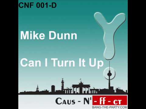 Mike Dunn — Mike Dunn - Can I Turn It Up (CNF 001).wmv