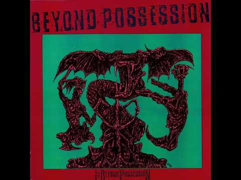 Beyond Possession — Beyond Possession - Is Beyond Possession (1986) FULL ALBUM