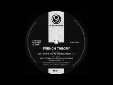 French Theory — French Theory - Lost On The Way To Destelbergen (Vocal)