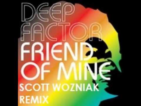 Carroll Thompson — Deep Factor - Friend of Mine (Scott Wozniak Mix)