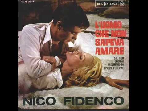 Nico Fidenco — Nico Fidenco.....L''uomo Che Non Sapeva Amare