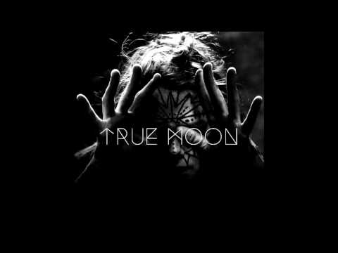 True Moon (2) — True Moon - True Moon (Full Album 2016)