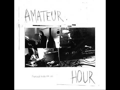 Amateur Hour — Amateur Hour - I'm Yours