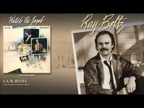 Ray Boltz — Ray Boltz - 6 A.M. Blues