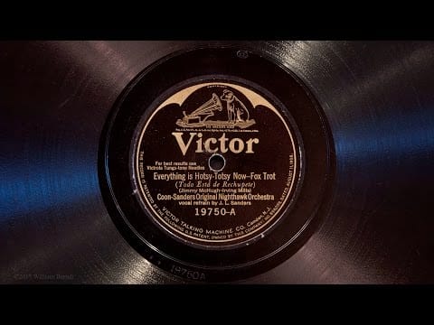 Coon-Sanders Original Nighthawk Orchestra — Everything is Hotsy-Totsy Now • Coon-Sanders Original Nighthawk Orchestra (Victrola Credenza)