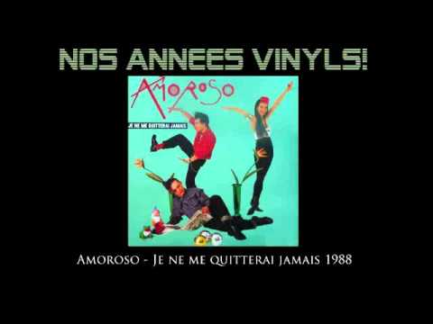 Amoroso (2) — Amoroso - Je ne me quitterai jamais 1987