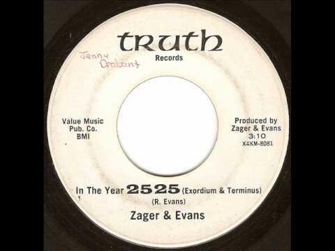 Zager & Evans — Zager & Evans - In The Year 2525 (Exordium & Terminus) (Truth Records Version)