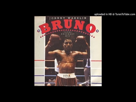 Johnny Wakelin — Johnny Wakelin - Bruno (Total Knockout Mix)