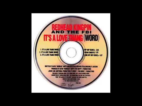 Redhead Kingpin And The FBI — Redhead Kingpin And The FBI - It's A Love Thang (Word) (Hip Hop Remix)