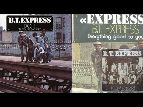 B.T. Express — B.T. Express - Everything Good to You (Ain't Always Good For You )