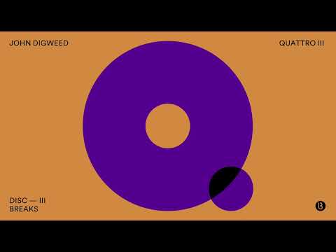 John Digweed — John Digweed Quattro 3 CD3  Breaks Preview